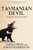 Tasmanian Devil (A deadly tale of survival) by David Owen, David Pemberton, 9781761470400