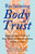 Reclaiming Body Trust (Break Free from a Culture of Body Perfection, Disordered Eating, and Other Traumas) by Hilary Kinavey, MS, LPC, Dana Sturtevant, MS, RD, 9780593544440