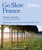 Go Slow France by Alastair Sawday, Ann Cooke-Yarborough, 9781906136352