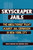 Skyscraper Jails (The Abolitionist Fight Against Jail Expansion in New York City) by Zhandarka Kurti, Jarrod Shanahan, 9798888902646