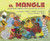 El mangle (Sembrando árboles para alimentar familias (The Mangrove Tree: Planting Trees to Feed Families)) by Susan L. Roth, Cindy Trumbore, Susan L. Roth, 9781643795355