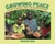 Growing Peace (A Story of Farming, Music, and Religious Harmony) by Richard Sobol, Richard Sobol, 9781600604508