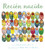 Recién nacido - 9781643790992 by Anastasia Suen, Chih-Wei Chang, 9781643790992