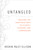 Untangled (Walking the Eightfold Path to Clarity, Courage, and Compassion) - 9781538708316 by Koshin Paley Ellison, 9781538708316