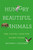 Hungry Beautiful Animals (The Joyful Case for Going Vegan) by Matthew C. Halteman, 9781541602052
