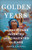 Golden Years (How Americans Invented and Reinvented Old Age) by James Chappel, 9781541619524