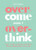Overcome Don't Overthink (How to Ease Anxiety and Stop Worry Taking Over Your Life) by Sam Cooper, Sam Cooper, Sam Cooper, 9781837993512