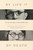 By Life or by Death (The Life and Legacy of John and Betty Stam) by Andrew Montonera, James Hudson Taylor IV, 9780802432766