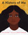 A History of Me - 9780823458967 by Adrea Theodore, Erin Robinson, 9780823458967