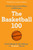 The Basketball 100 by The Athletic, David Aldridge, John Hollinger, Charles Barkley, 9780063329126