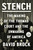 Stench (The Making of the Thomas Court and the Unmaking of America) - 9798217014385 by David Brock, 9798217014385