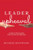 Leader Upheaval (A Guide to Client-Centricity, Culture Creation, and Collaboration) by Michele DeStefano, 9781639053490