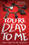You're Dead to Me by Amy Christine Parker, 9780593650936