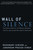 Wall of Silence (The Untold Story of the Medical Mistakes That Kill and Injure Millions of Americans) by Rosemary Gibson, Janardan Prasad Singh, 9780895261120