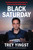 Black Saturday (An Unfiltered Account of the October 7th Attack on Israel and the War in Gaza) - 9780063420052 by Trey Yingst, 9780063420052