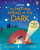 I'm Not (Very) Afraid of the Dark by Anna Milbourne, Daniel Rieley, 9781805078555