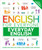 English for Everyone Everyday English (Learn and Practice Over 1,500 Words and Phrases) - 9780593964217 by DK, 9780593964217