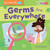 Germs Are Everywhere - 9798889169703 by Rod Barkman, 9798889169703