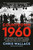 Countdown 1960 (The Behind-the-Scenes Story of the 312 Days that Changed America's Politics Forever) - 9798217016457 by Chris Wallace, Mitch Weiss, 9798217016457