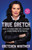 True Gretch (What I've Learned About Life, Leadership, and Everything in Between) by Gretchen Whitmer, 9781668072318