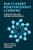 Multi-Agent Reinforcement Learning (Foundations and Modern Approaches) by Stefano V. Albrecht, Filippos Christianos, Lukas Schäfer, 9780262049375