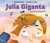 Julia Giganta: Se siente pequeña / Julia Giganta: Feels Small (Spanish Edition) by Susanna Isern, Beatriz Castro, 9788448846770
