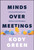 Minds Over Meetings (A Personal Perspective on Wellness in the Workplace) by Kody Green, 9781394289592