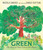 Green: The Story of Plant Life on Our Planet by Nicola Davies, Emily Sutton, 9781536231410