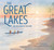The Great Lakes (Our Freshwater Treasure) by Barb Rosenstock, Jamey Christoph, 9780593374351