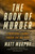 The Book of Murder (A Prosecutor's Journey Through Love and Death) by Matt Murphy, 9781368104067