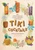 Tiki Cocktails (180+ dreamy drinks and luau-inspired libations) by Shelly Slipsmith, 50s Vintage Dame, 9781923049307