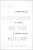 The Customer of the Future (10 Guiding Principles for Winning Tomorrow's Business) - 9780310172598 by Blake Morgan
