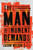 The Man the Moment Demands (Master the 10 Characteristics of the Comprehensive Man) by Jason Wilson, 9781400249053