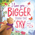 I Love You . . . Bigger Than the Sky - 9781546007845 by Michelle Medlock Adams, Ag Jatkowska, 9781546007845