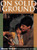 On Solid Ground (Strategies for Teaching Reading K-3) by Sharon Taberski, Shelley Harwayne, 9780325002279