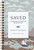 Saved Personal Bible Study (Experiencing the Promise of the Book of Acts) by Nancy Guthrie, 9781433594946