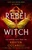 Rebel Witch (The Crimson Moth: Book 2) by Kristen Ciccarelli, 9781250866929