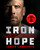 Iron Hope (Lessons Learned from Conquering the Impossible) by James Lawrence, 9781250326782
