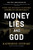 Money, Lies, and God (Inside the Movement to Destroy American Democracy) by Katherine Stewart, 9781635578546