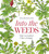 Into the Weeds (How to Garden Like a Forager) by Tama Matsuoka Wong, 9781958417256