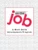 On The Job (A Work Skills Development Program) by Laurie Diethelm, 9780912486895