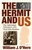 The Hermit and Us (Our Adirondack Adventures with Noah John Rondau) by William J. O'Hern, 9780989032827