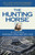 Hunting Horse (The Truth Behind the Jonathan Pollard Spy Case) by Elliot Goldenberg, 9781573928540