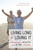 Living Long & Loving It (Achieving a Healthy and Active Lifestyle) by Irvin M. Korr, Rene J. McGovern, 9781591025726