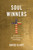 Soul Winners (The Ascent of America's Evangelical Entrepreneurs) by David Clary, 9781633887824