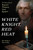 White Knight, Red Heat (The Many Lives of Benjamin Thompson, Count Rumford) by John Gribbin, Mary Gribbin, 9781633888678