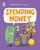Spending Money - 9780716687443 by Lauren Kelliher, Graham Ross, 9780716687443