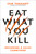 Eat What You Kill (Becoming a Sales Carnivore) by Sam Taggart, 9780593715741
