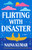 Flirting With Disaster (A Novel) by Naina Kumar, 9780593723906