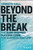 Beyond the Break (The Surf-Inspired Success Code for Business and Life) by Christo Hall, 9781394280834